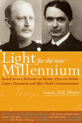 Light for the New Millennium: Letters, Documents and After-Death Communications by Steiner, Rudolf