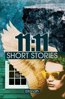 11: 11 short stories by Eitanath