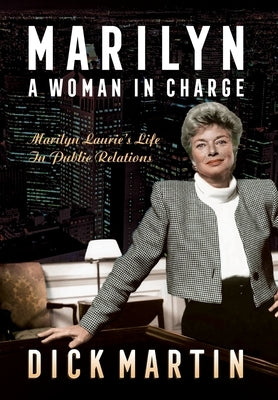 Marilyn: A Woman In Charge by Martin, Dick