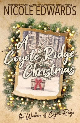 A Coyote Ridge Christmas by Edwards, Nicole