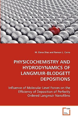 Physicochemistry and Hydrodynamics of Langmuir-Blodgett Depositions by Diaz, M. Elena