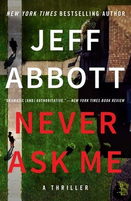 Never Ask Me by Abbott, Jeff