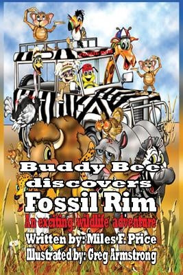 Buddy Bee Discovers Fossil Rim by Price, Miles F.