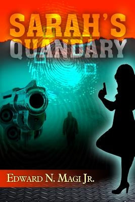 Sarah's Quandary by Magi, Edward N., Jr.