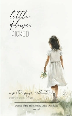 little flower picked by Hoffman, Ashley