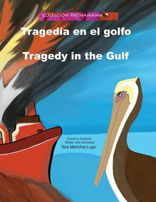 Tragedia en el golfo/Tragedy in the Gulf by Marichal-Lugo, Tere