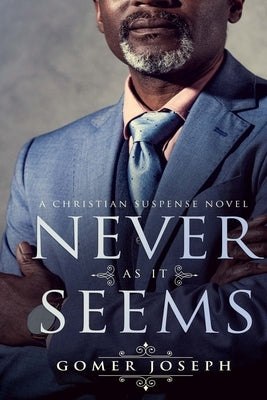 Never As It Seems: Never As It Seems Serial Book 1 by Joseph, Gomer