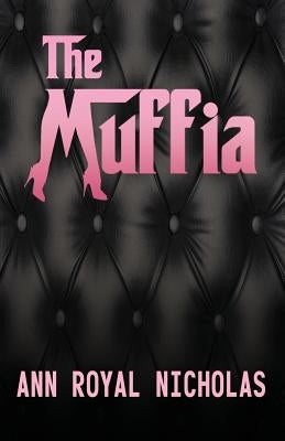The Muffia by Nicholas, Ann Royal