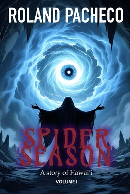 Spider Season: Volume 1 by Pacheco, Roland