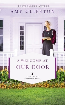 A Welcome at Our Door by Clipston, Amy