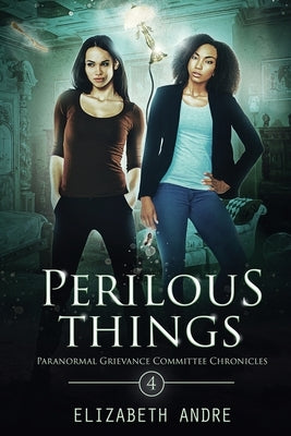 Perilous Things: A cozy lesbian paranormal mystery by Andre, Elizabeth