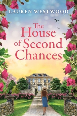 The House of Second Chances by Westwood, Lauren