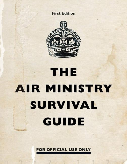 The Air Ministry Survival Guide by Penguin