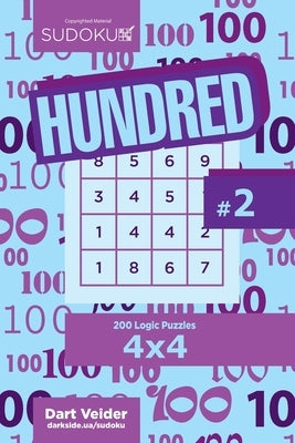 Sudoku Hundred - 200 Logic Puzzles 4x4 (Volume 2) by Veider, Dart