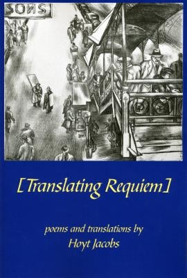 Translating Requiem by Jacobs, Hoyt