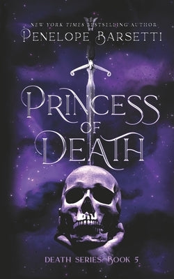 Princess of Death by Barsetti, Penelope
