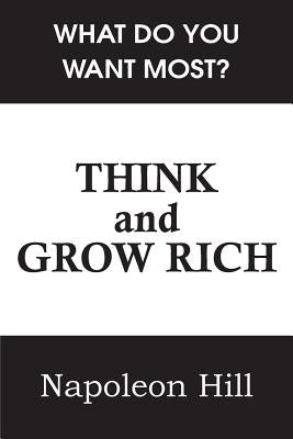 Think and Grow Rich by Hill, Napoleon