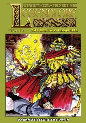 Legendlore - Volume Four: Darkness Before The Dawn by Griffith, Ralph