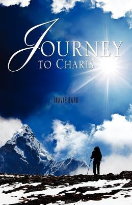 Journey to Charis by Bard, Travis