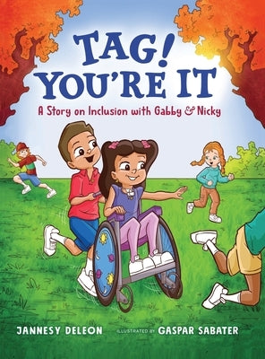 Tag! You're It: A Story on Inclusion with Gabby & Nicky by DeLeon