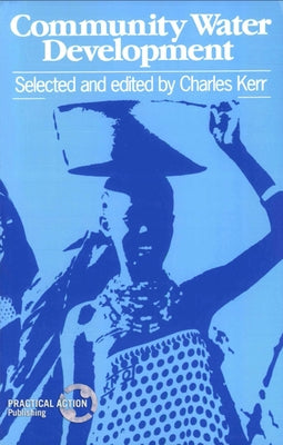 Community Water Development by Kerr, Charles