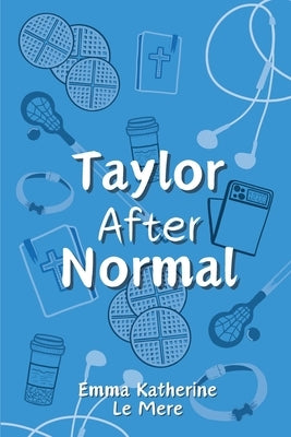 Taylor After Normal by Le Mere, Emma Katherine