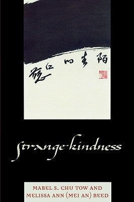 Strange Kindness by Chu Tow, Mabel S.