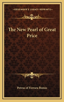The New Pearl of Great Price by Petrus of Ferrara Bonus