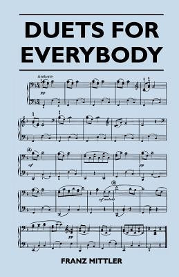 Duets for Everybody by Mittler, Franz