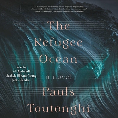The Refugee Ocean by Toutonghi, Pauls