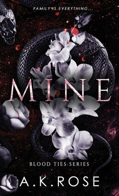 Mine by Rose, A. K.