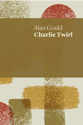 Charlie Twirl by Gould, Alan