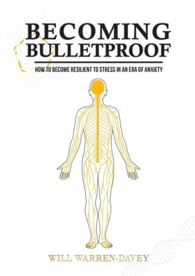Becoming Bulletproof by Warren-Davey, Will