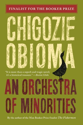 An Orchestra of Minorities by Obioma, Chigozie