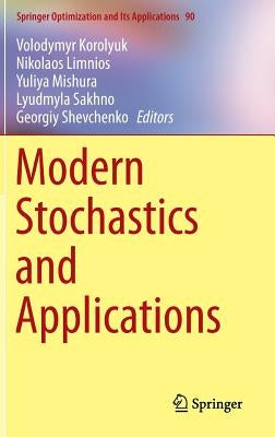 Modern Stochastics and Applications by Korolyuk, Volodymyr
