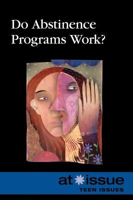 Do Abstinence Programs Work? by Watkins, Christine