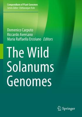 The Wild Solanums Genomes by Carputo, Domenico
