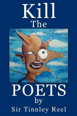 Kill The Poets by Reel, Tinnley