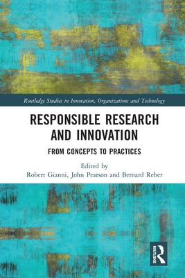 Responsible Research and Innovation: From Concepts to Practices by Gianni, Robert