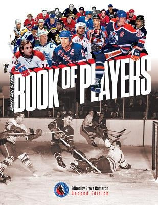 Hockey Hall of Fame Book of Players by Cameron, Steve