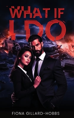 What If I Do by Gillard-Hobbs, Fiona Gillard-Hobbs