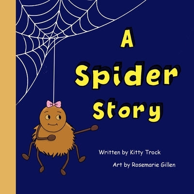 A Spider Story by Trock, Kitty