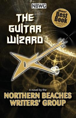 The Guitar Wizard by Northern Beaches Writers' Group