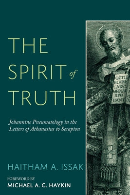 The Spirit of Truth by Issak, Haitham A.