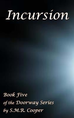 Incursion by Cooper, S. M. R.