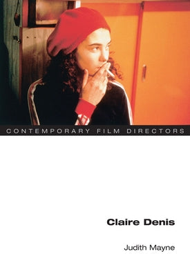 Claire Denis by Mayne, Judith