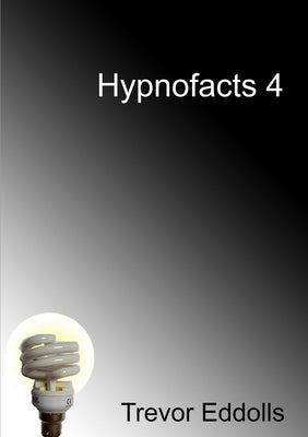 Hypnofacts 4 by Eddolls, Trevor
