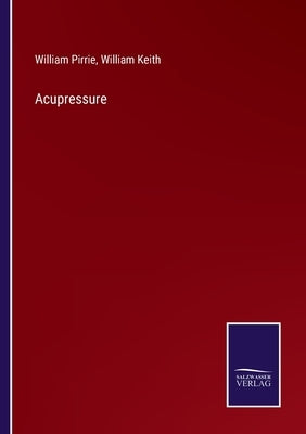 Acupressure by Pirrie, William