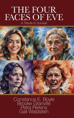 The Four Faces of Eve: A Tribute to Survival by Perkins, Petra