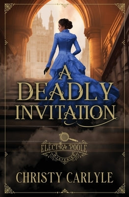 A Deadly Invitation by Carlyle, Christy